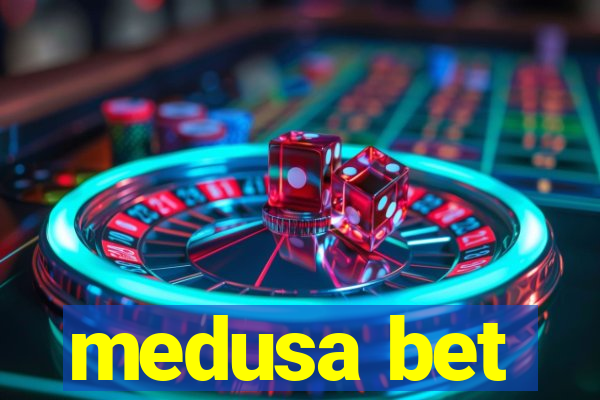 medusa bet